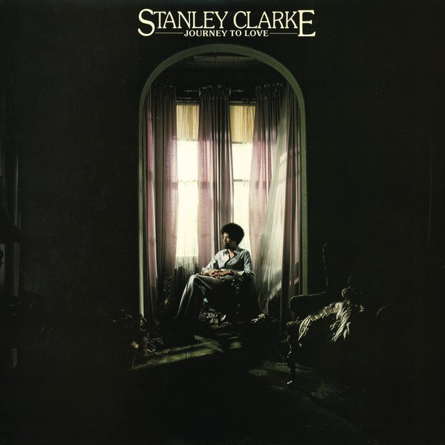 Stanley Clarke - Journey To Love Vinyl