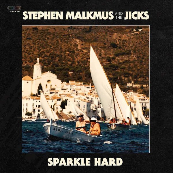Stephen Malkmus & The Jicks - Sparkle Hard Vinyl