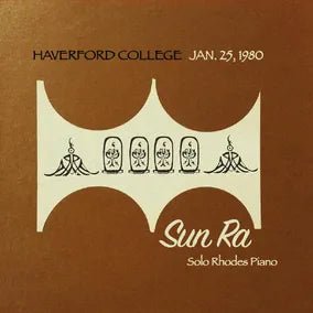 Sun Ra - Haverford College, January 25 1980 Vinyl