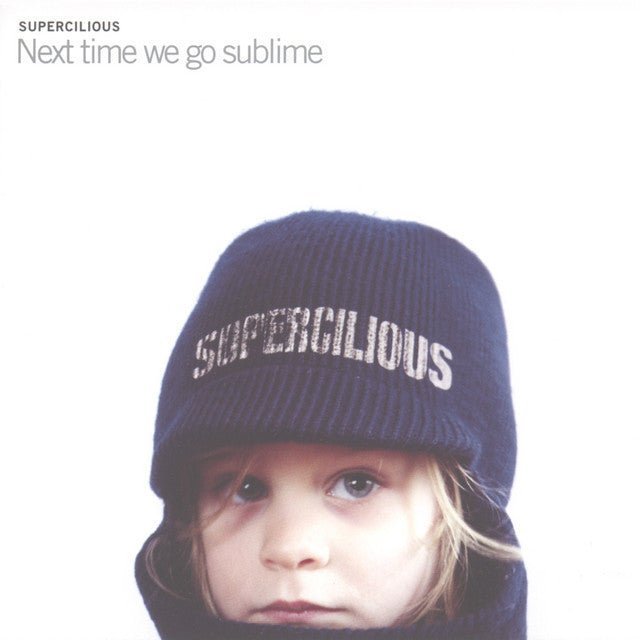 Supercilious - Next Time We Go Sublime Music CDs Vinyl