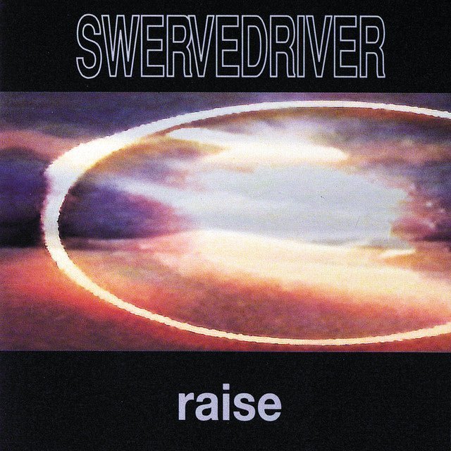 Swervedriver - Raise Music CDs Vinyl