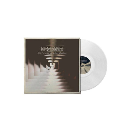 Swervedriver - Think I'm Gonna Feel Better / Reflections Records & LPs Vinyl