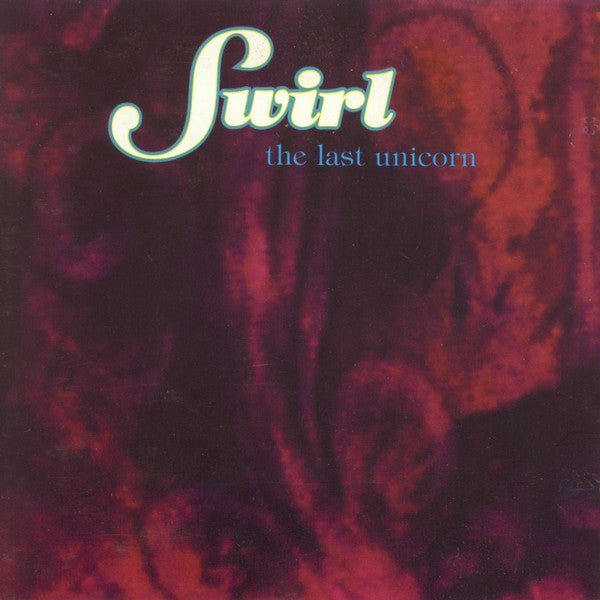 Swirl - The Last Unicorn Music CDs Vinyl