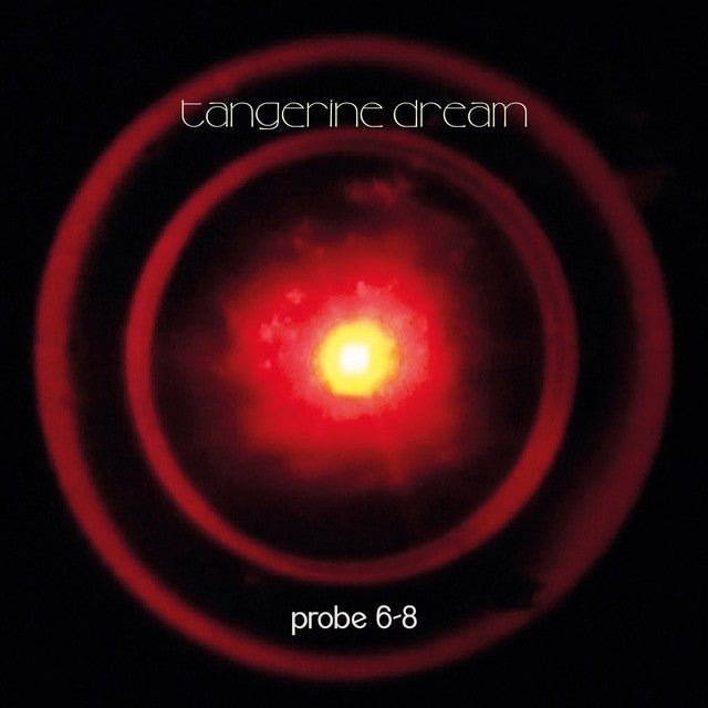 Tangerine Dream - Probe 6-8 Vinyl