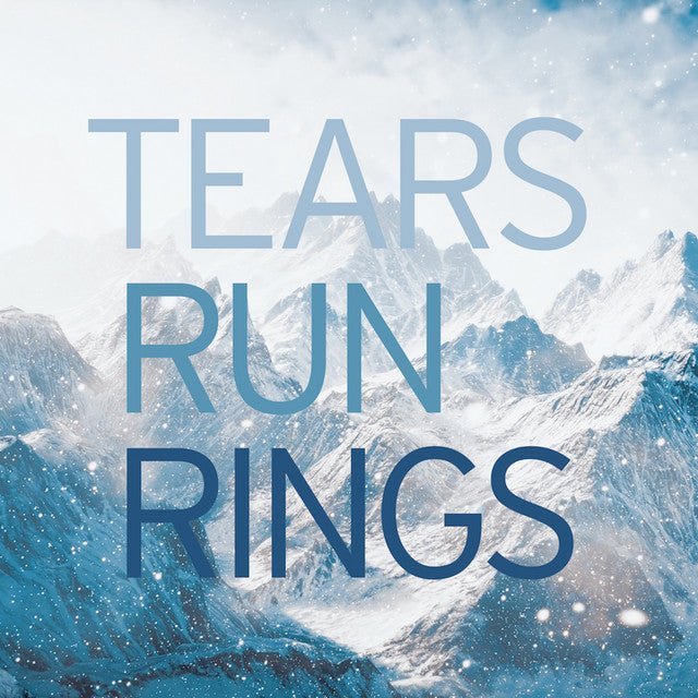 Tears Run Rings - In Surges Records & LPs Vinyl