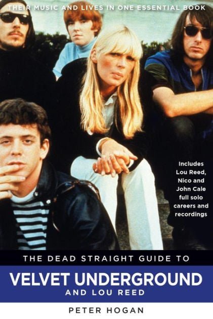 The Dead Straight Guide To Velvet Underground And Lou Reed Vinyl