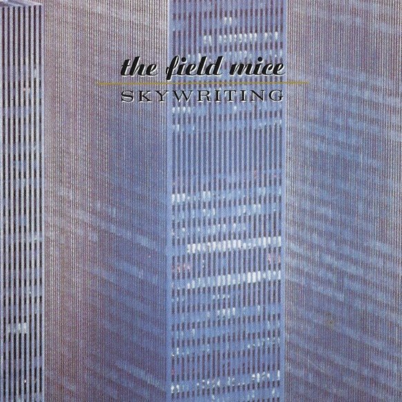The Field Mice - Skywriting + Singles - Saint Marie Records