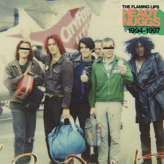 The Flaming Lips - Heady Nuggs: 20 Years After Clouds Taste Metallic 1994-1997 - Saint Marie Records