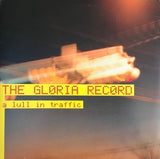 The Gloria Record - A Lull In Traffic Records & LPs Vinyl
