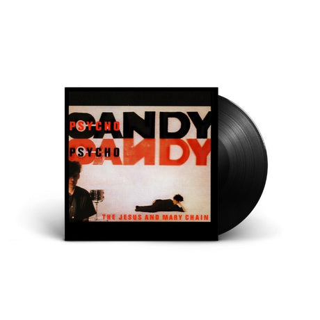The Jesus And Mary Chain - Psychocandy - Saint Marie Records