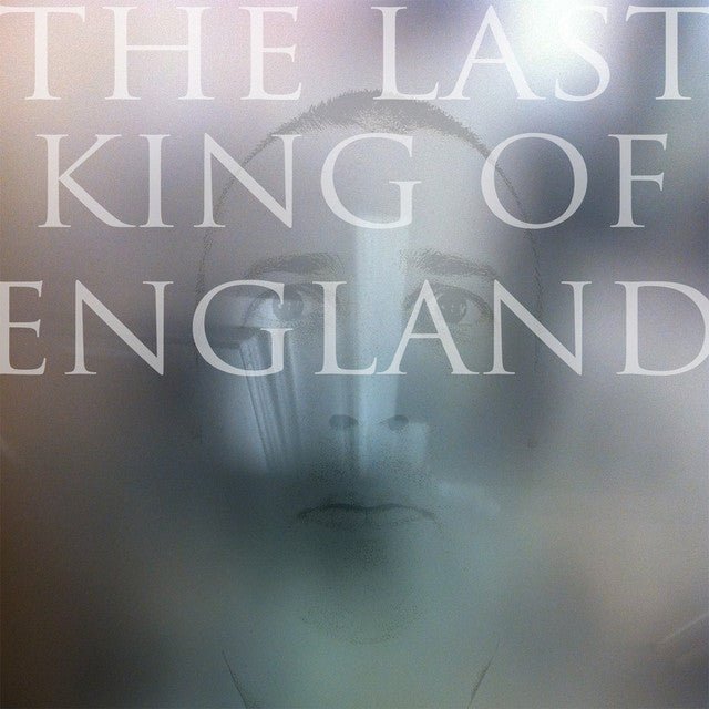 The Last King Of England - The Last King Of England Records & LPs Vinyl