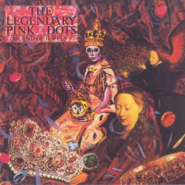 The Legendary Pink Dots - Island Of Jewels Vinyl