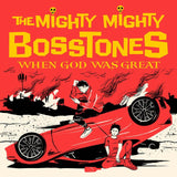 The Mighty Mighty Bosstones - When God Was Great Vinyl