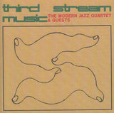 The Modern Jazz Quartet & Guests: The Jimmy Giuffre Three* & The Beaux Arts String Quartet* - Third Stream Music Vinyl