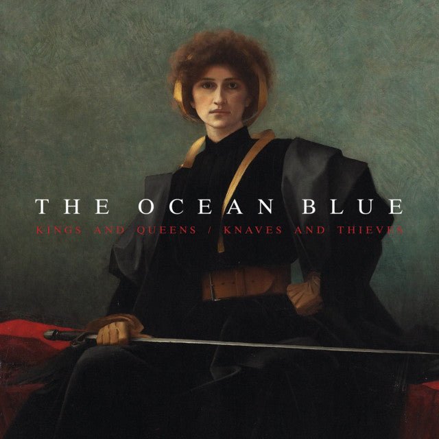 The Ocean Blue - Kings And Queens / Knaves And Thieves Vinyl