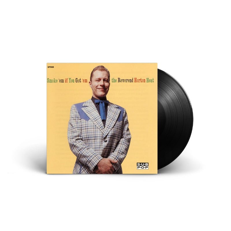 The Reverend Horton Heat - Smoke 'Em If You Got 'Em Vinyl