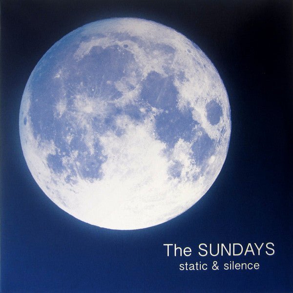 The Sundays - Static & Silence Records & LPs Vinyl