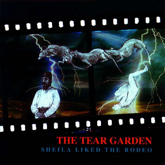 The Tear Garden - Sheila Liked The Rodeo - Saint Marie Records