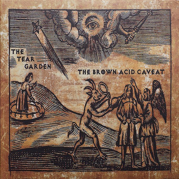 The Tear Garden - The Brown Acid Caveat - Saint Marie Records