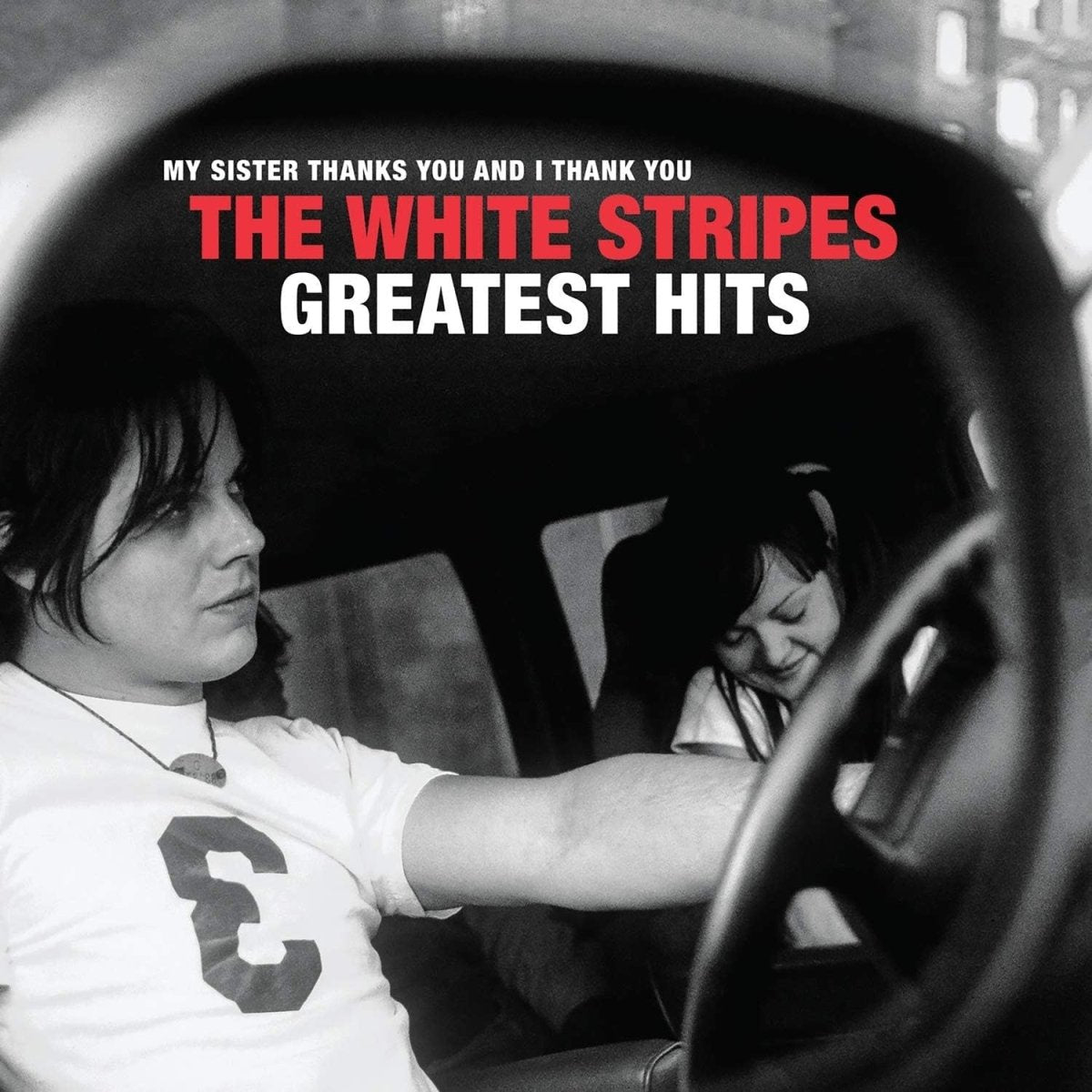 The White Stripes - My Sister Thanks You And I Thank You The White Stripes Greatest Hits Records & LPs Vinyl