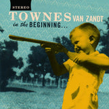 Townes Van Zandt - In The Beginning...