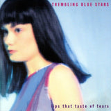 Trembling Blue Stars - Lips That Taste Of Tears Music CDs Vinyl