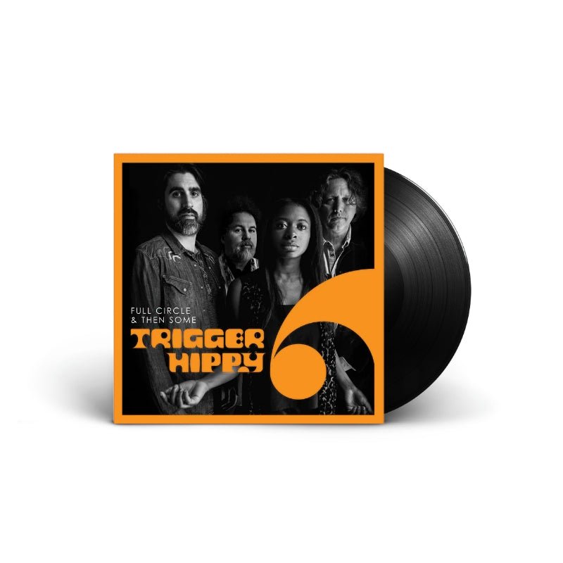 Trigger Hippy - Full Circle And Then Some Vinyl