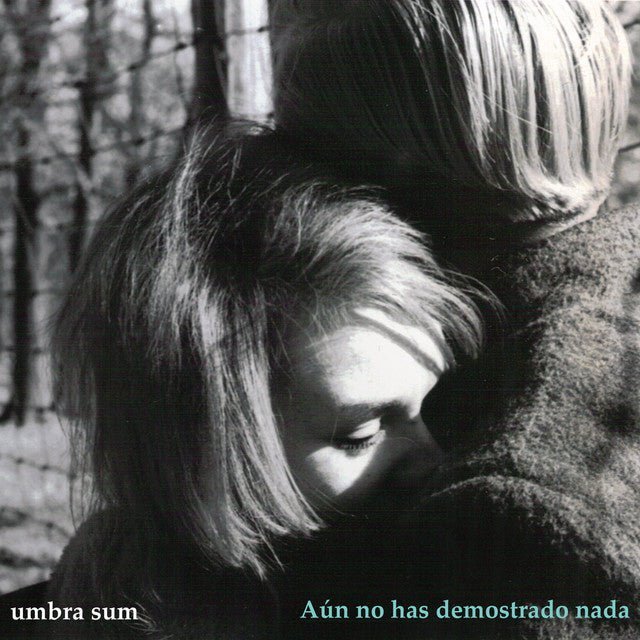 Umbra Sum - Aún No Has Demostrado Nada Music CDs Vinyl