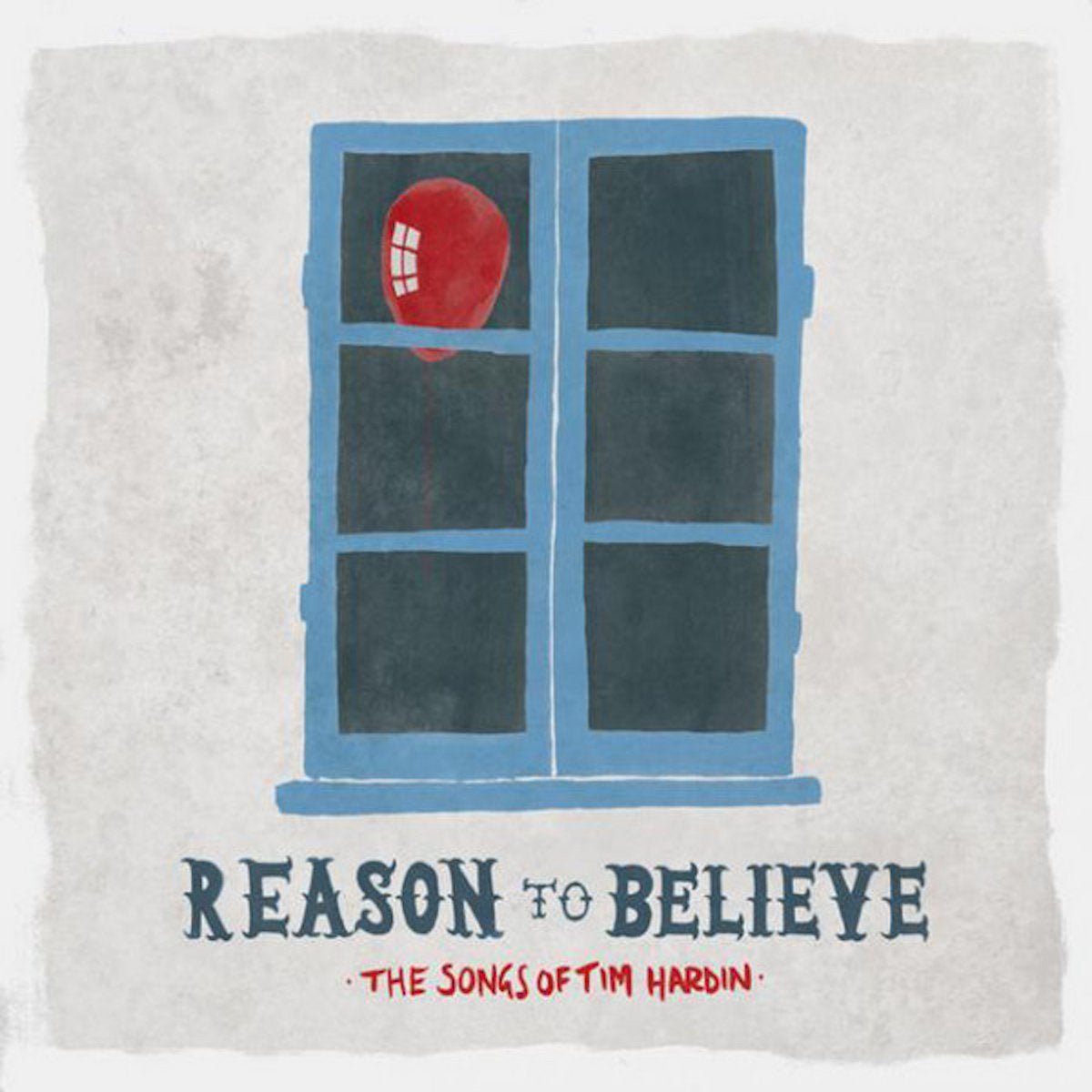 Various - Reason To Believe - The Songs Of Tim Hardin Vinyl