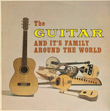 Various - The Guitar And It's Family Around The World Vinyl