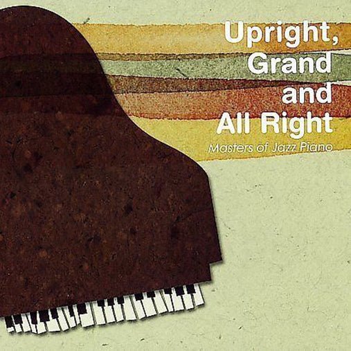 Various - Upright, Grand and All Right - Masters Of Jazz Piano Vinyl