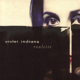 Violet Indiana - Roulette Music CDs Vinyl