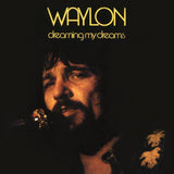 Waylon - Dreaming My Dreams Vinyl
