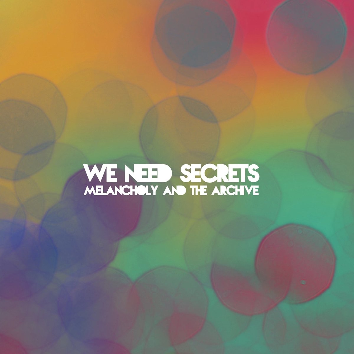 We Need Secrets - Melancholy And The Archive Music CDs Vinyl