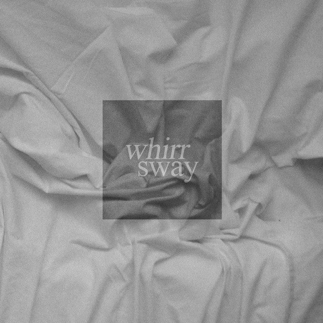 Whirr - Sway Records & LPs Vinyl