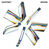 Whitney - Spark Vinyl