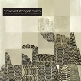 Wilco - Crosseyed Strangers: An Alternate Yankee Hotel Foxtrot Vinyl