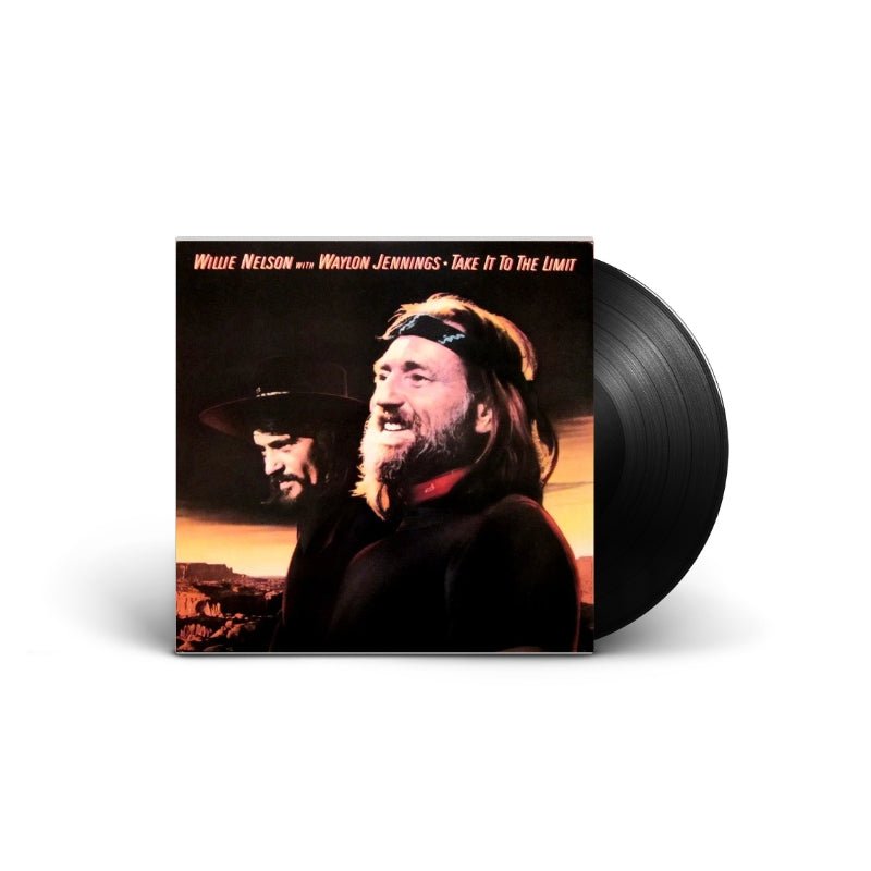 Willie Nelson With Waylon Jennings - Take It To The Limit Vinyl