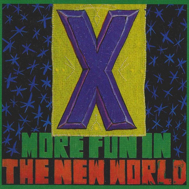 X - More Fun In The New World Vinyl